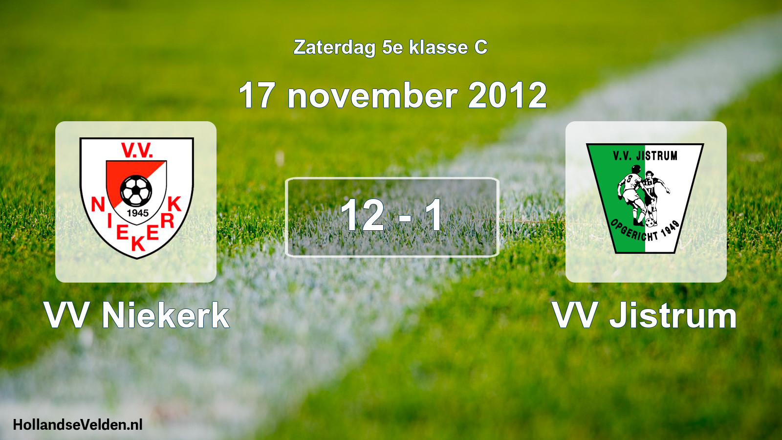 Total number of matches played: VV Niekerk - VV Jistrum 12 - 1 (17 November 2012)