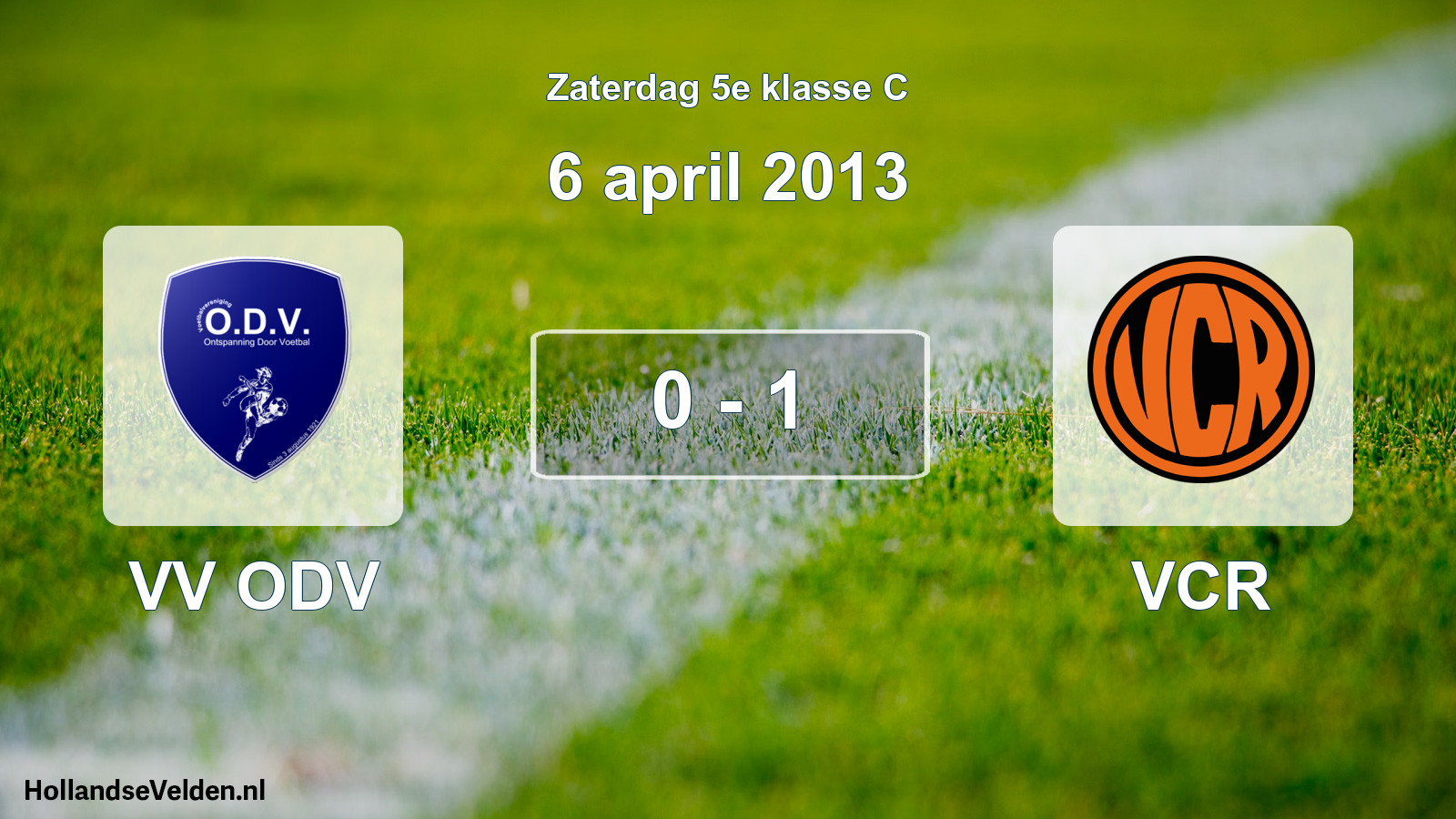 Total number of matches played: VV ODV - VCR 0 - 1 (6 April 2013)