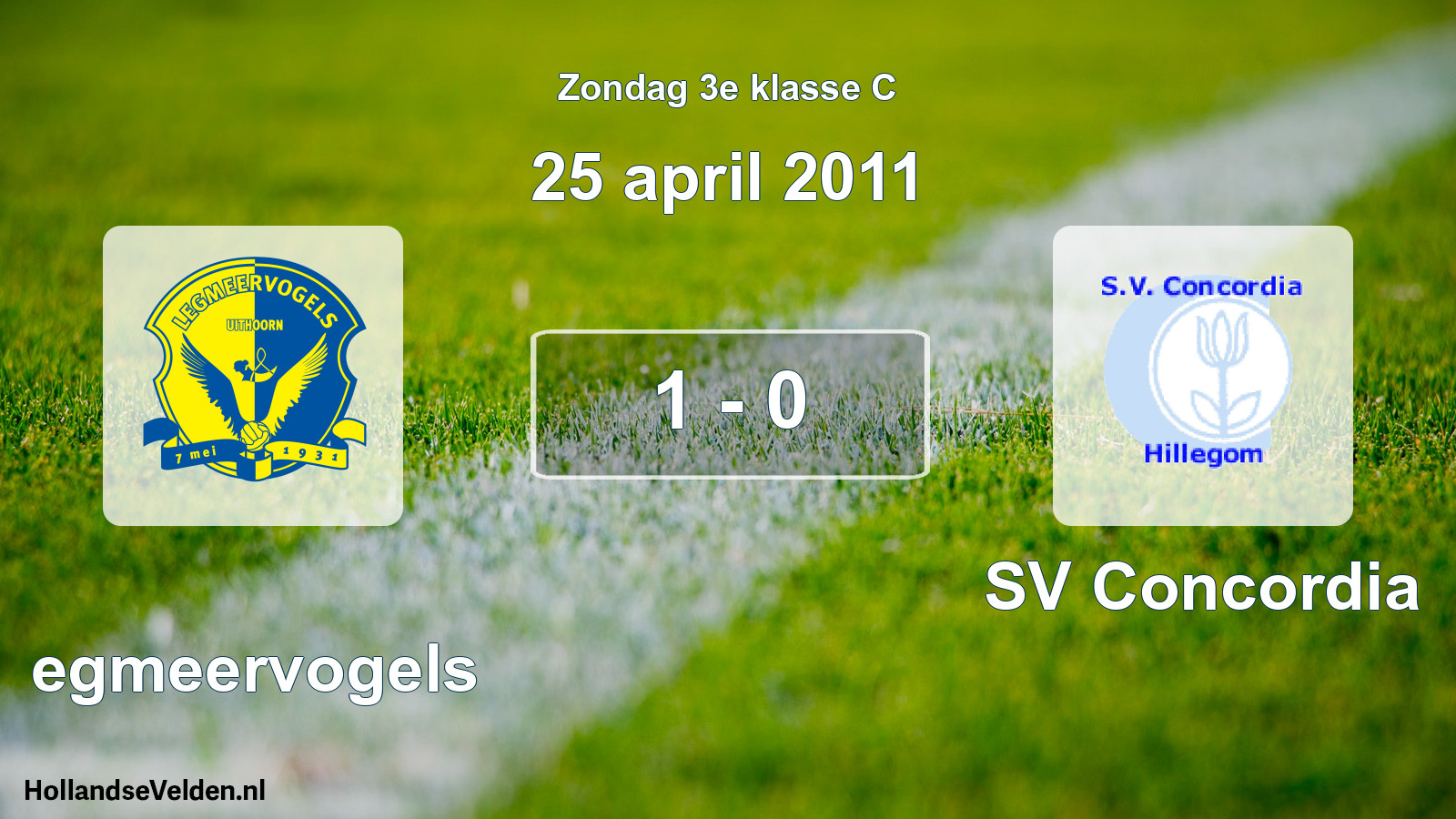 Total number of matches played: Legmeervogels - SV Concordia 1 - 0 (25 April 2011)