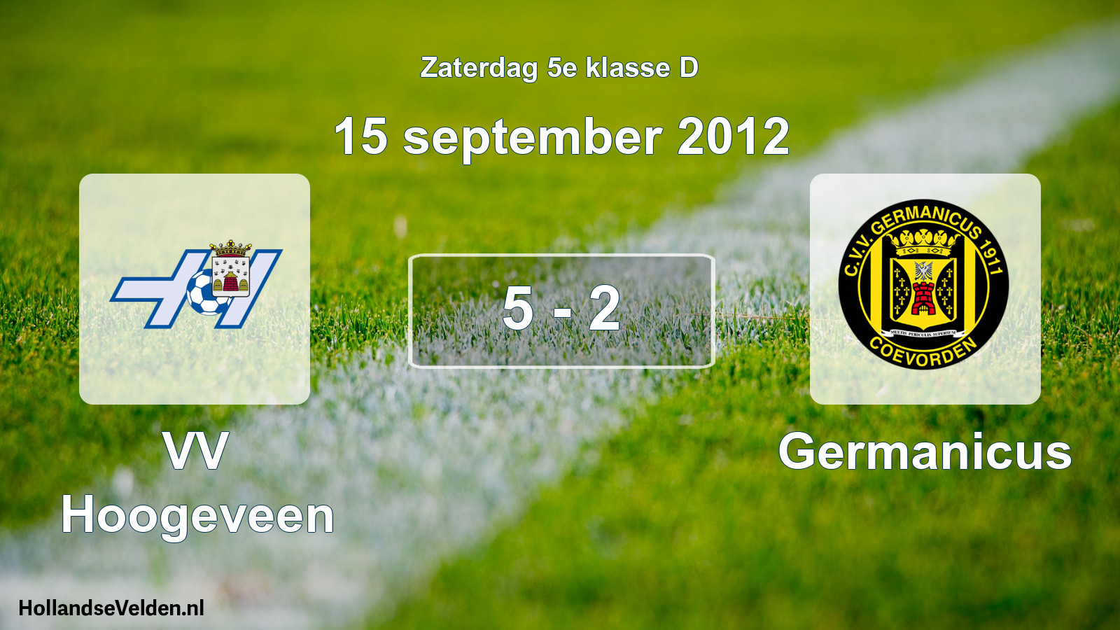 Total number of matches played: VV Hoogeveen - Germanicus 5 - 2 (15 September 2012)