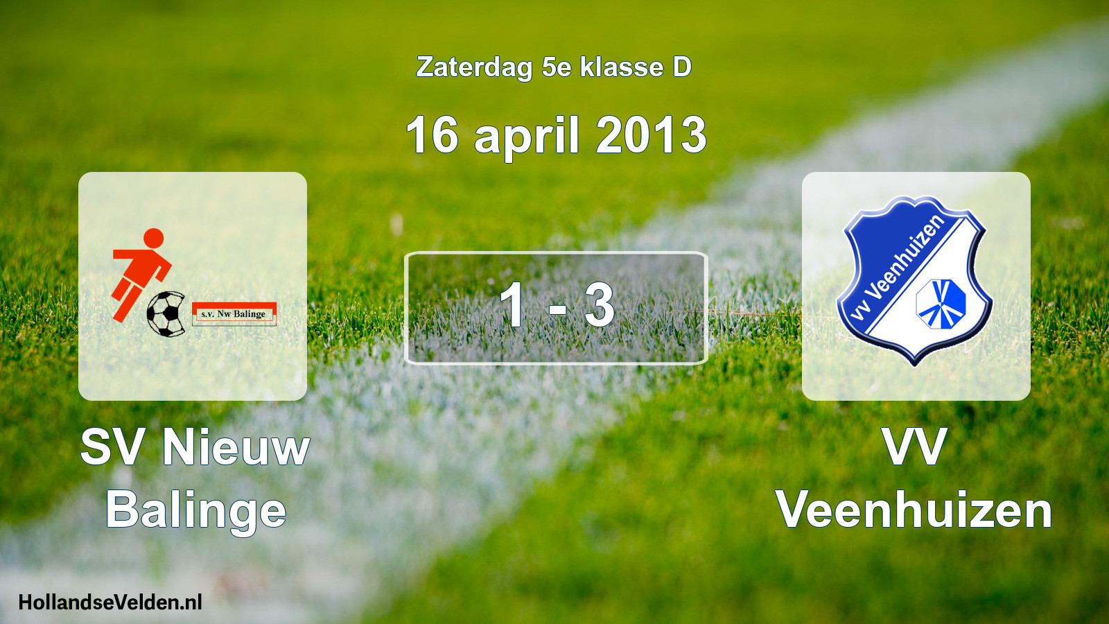 Total number of matches played: SV Nieuw Balinge - VV Veenhuizen 1 - 3 (16 April 2013)