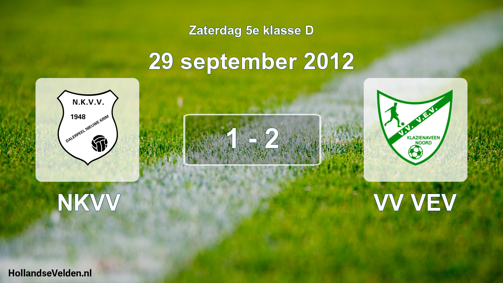 Total number of matches played: NKVV - VV VEV 1 - 2 (29 September 2012)