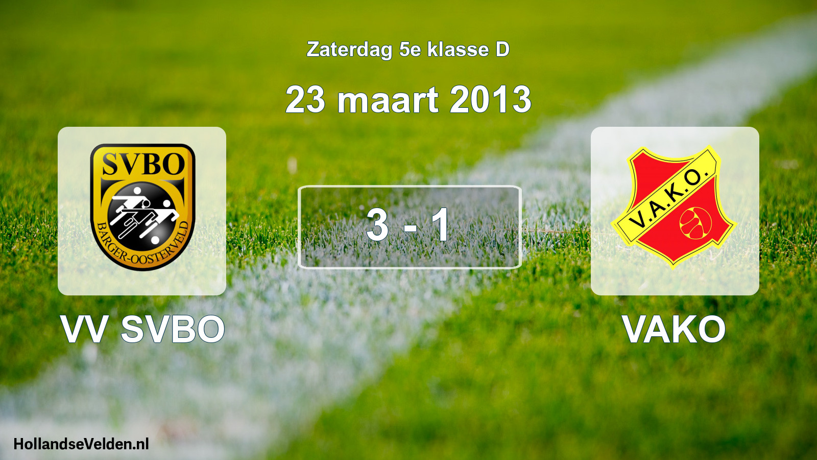 Total number of matches played: VV SVBO - VAKO 3 - 1 (23 March 2013)