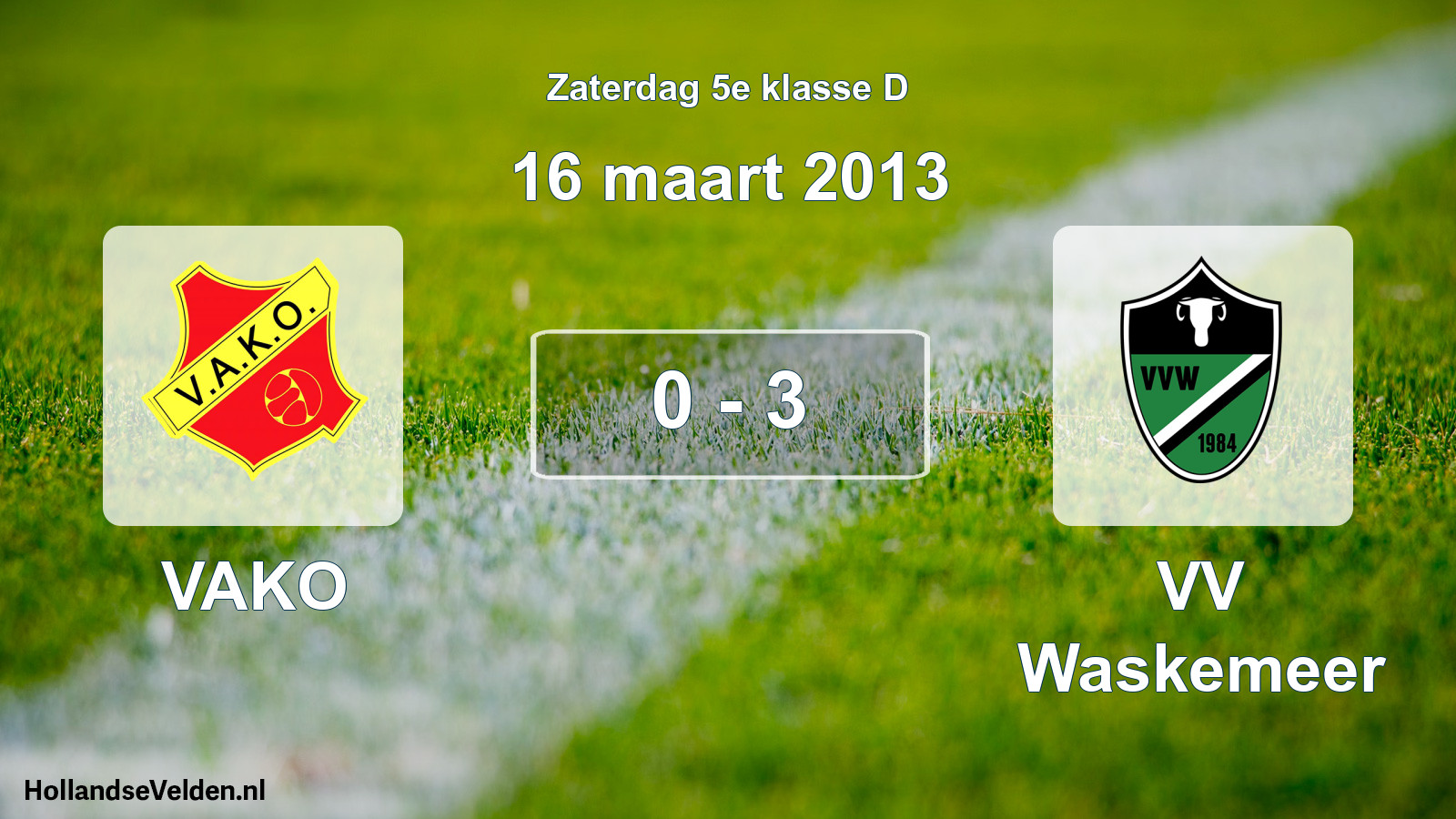 Total number of matches played: VAKO - VV Waskemeer 0 - 3 (16 March 2013)