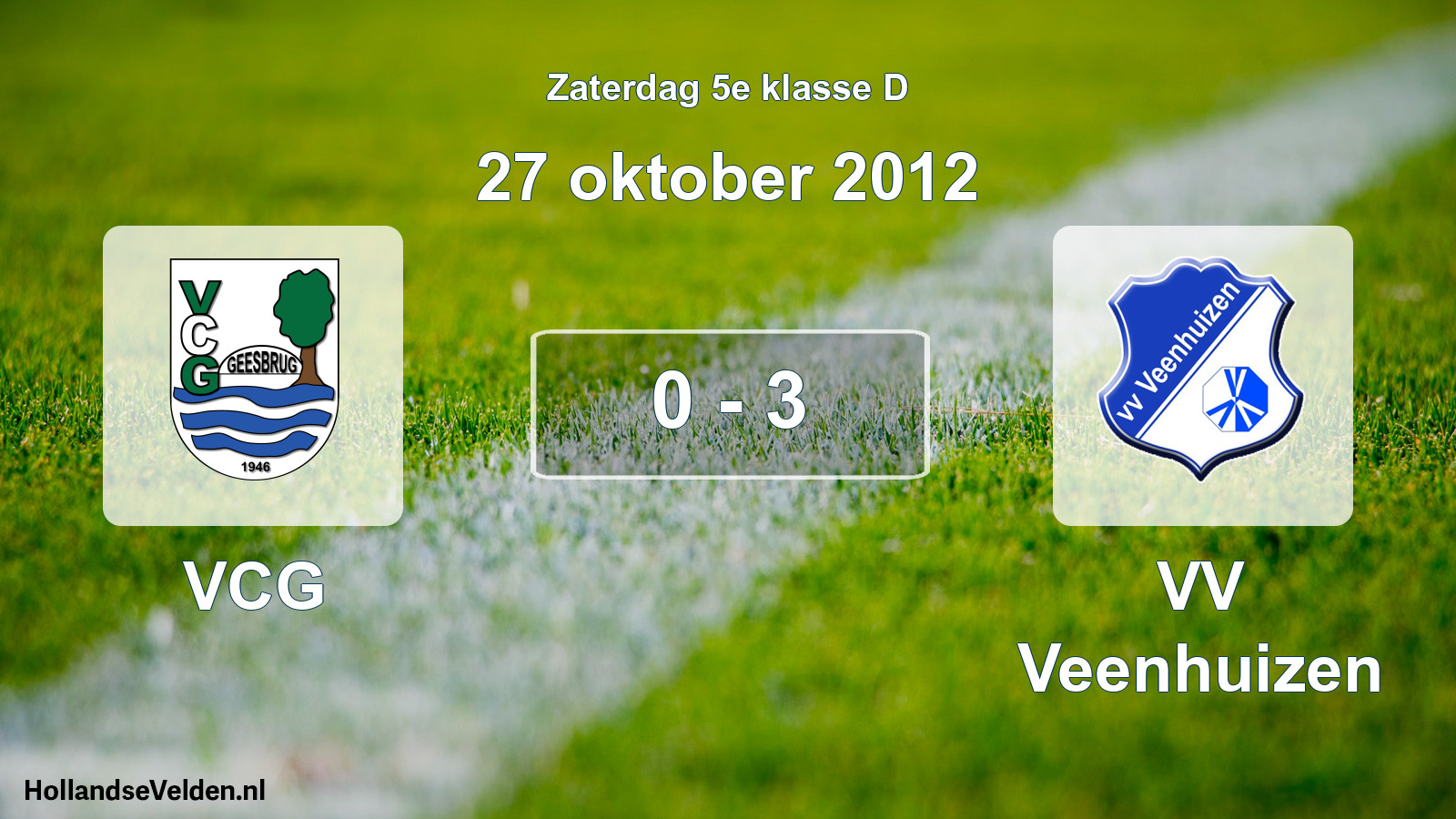 Total number of matches played: VCG - VV Veenhuizen 0 - 3 (27 October 2012)