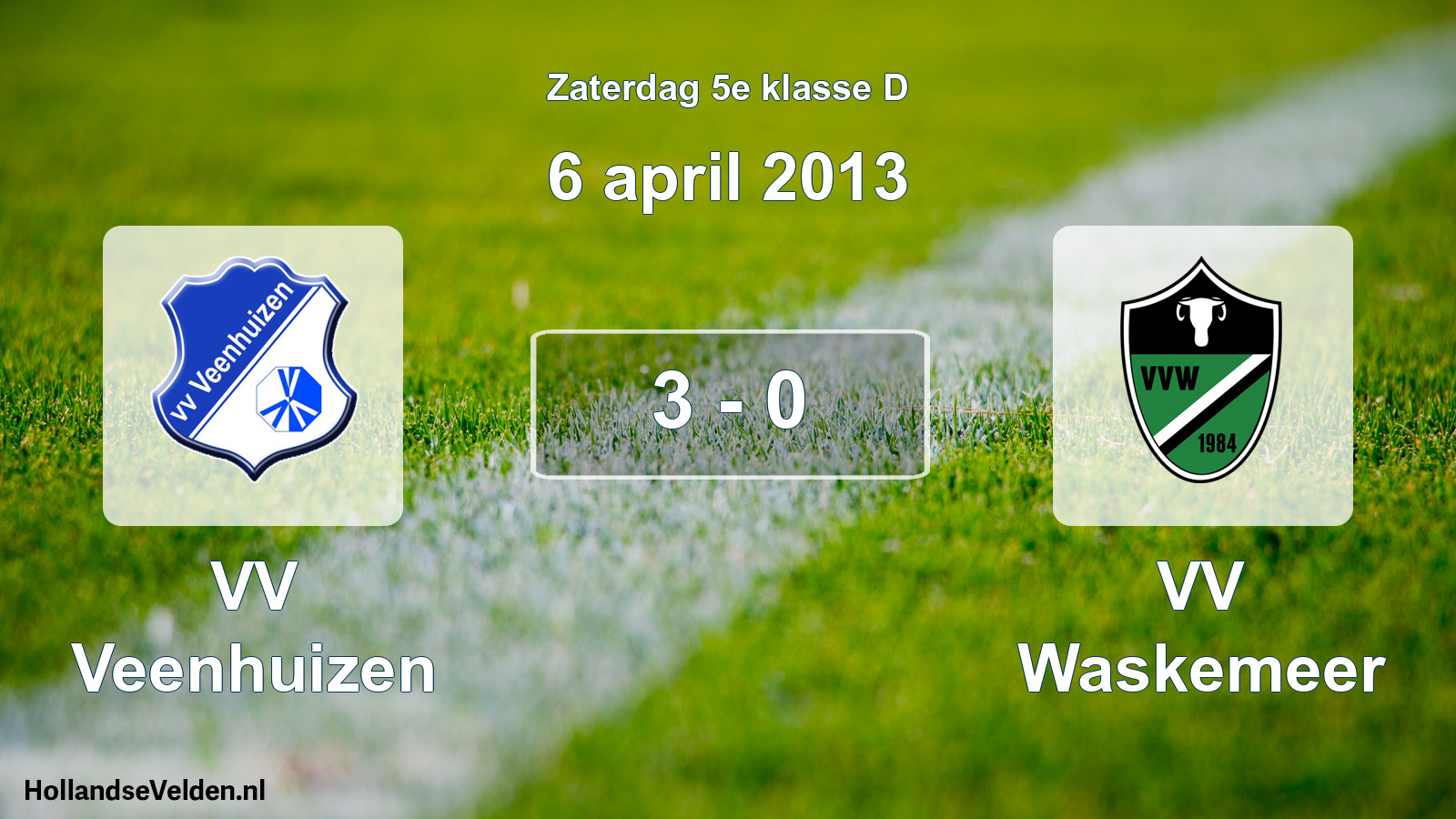 Total number of matches played: VV Veenhuizen - VV Waskemeer 3 - 0 (6 April 2013)