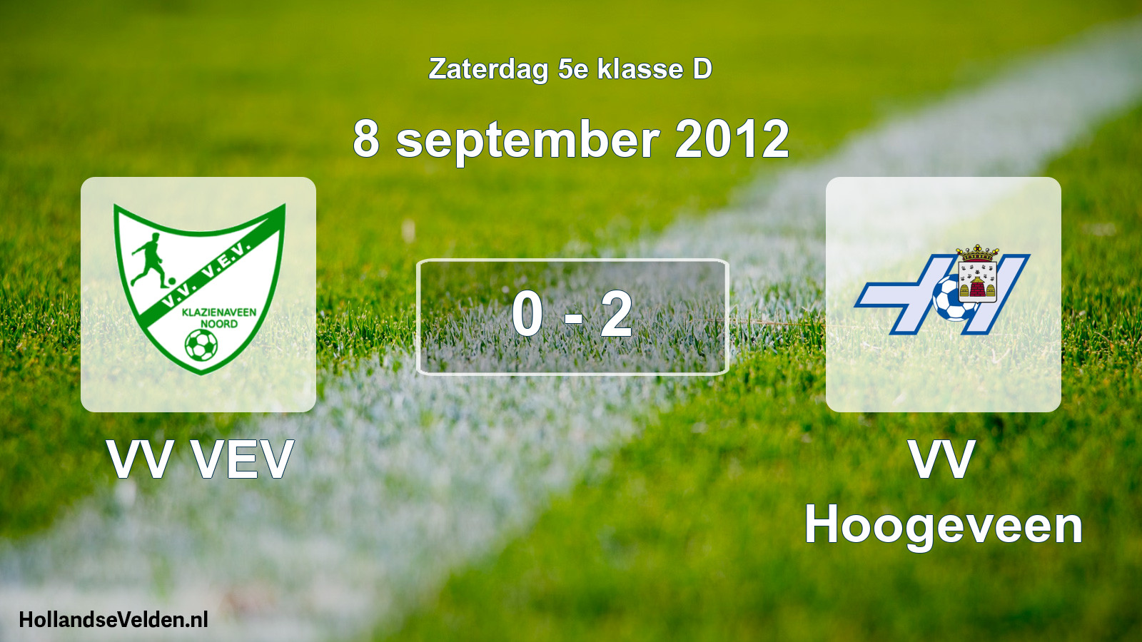 Total number of matches played: VV VEV - VV Hoogeveen 0 - 2 (8 September 2012)