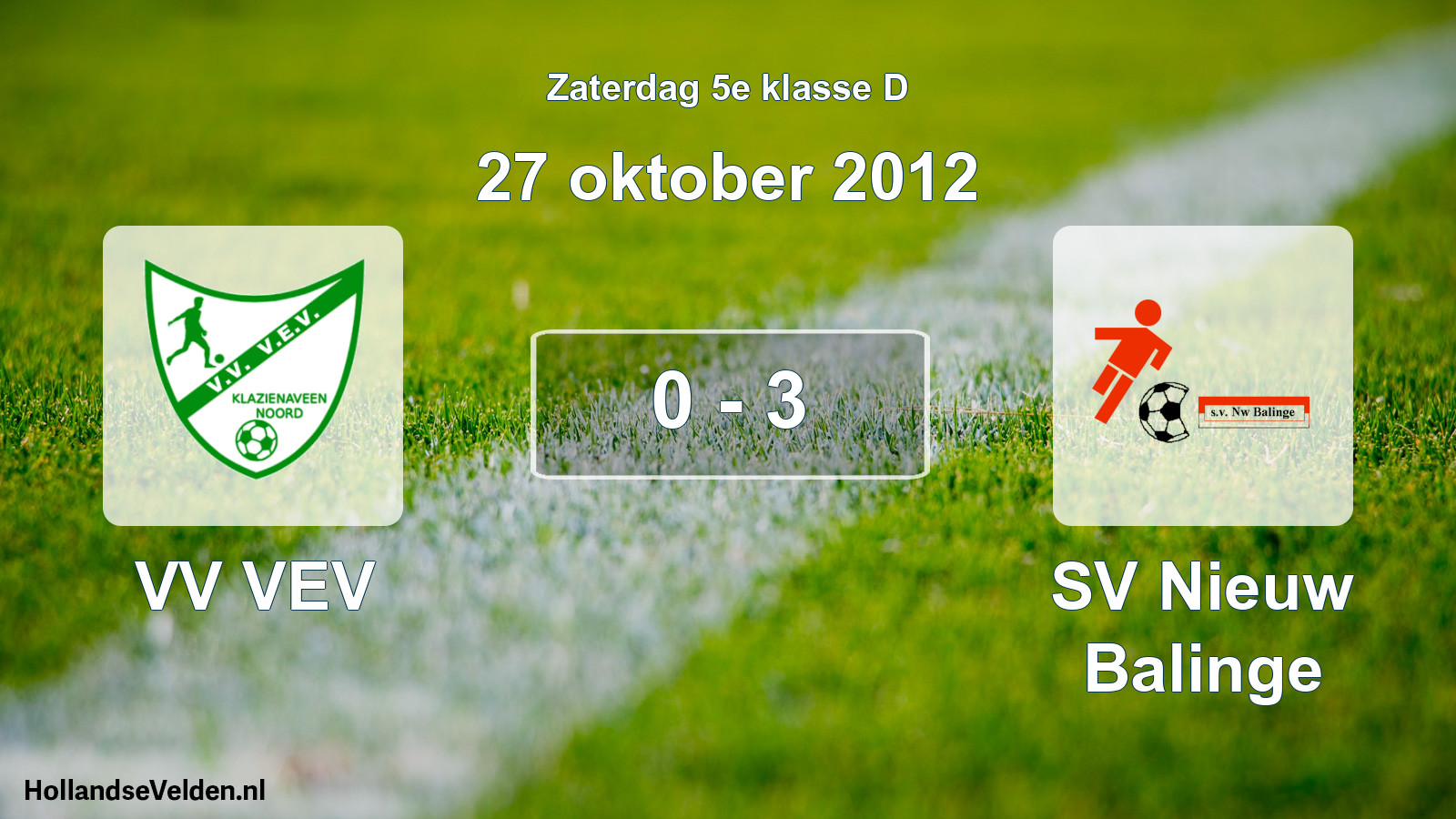 Total number of matches played: VV VEV - SV Nieuw Balinge 0 - 3 (27 October 2012)