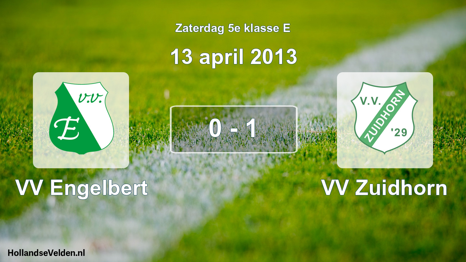 Total number of matches played: VV Engelbert - VV Zuidhorn 0 - 1 (13 April 2013)