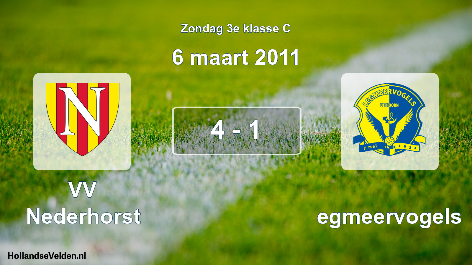 Total number of matches played: VV Nederhorst - Legmeervogels 4 - 1 (6 March 2011)