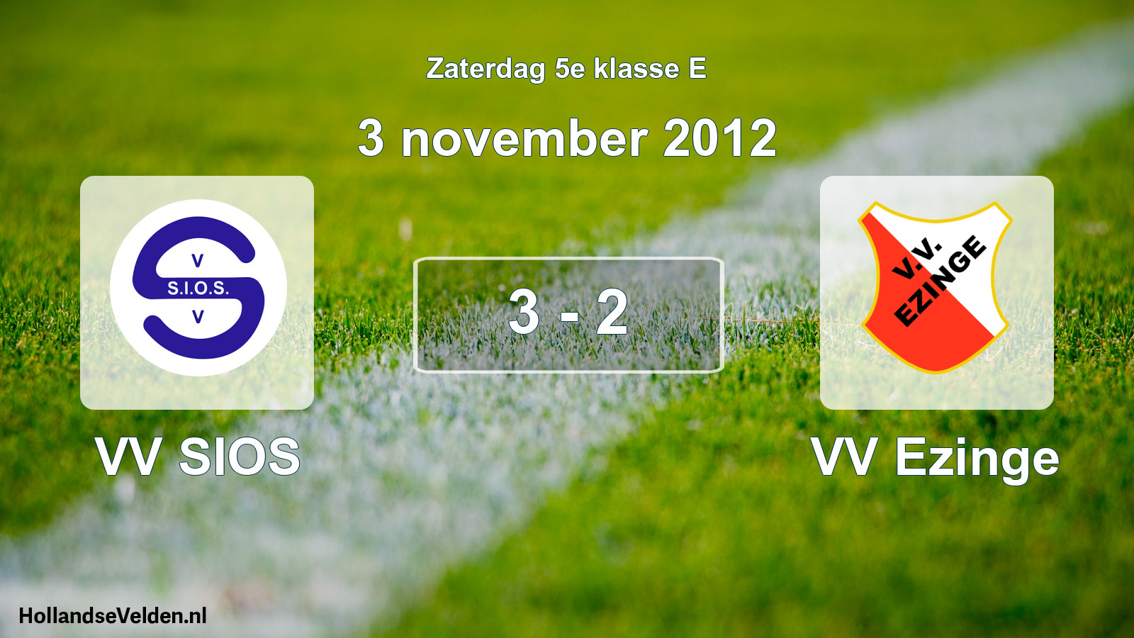 Total number of matches played: VV SIOS - VV Ezinge 3 - 2 (3 November 2012)