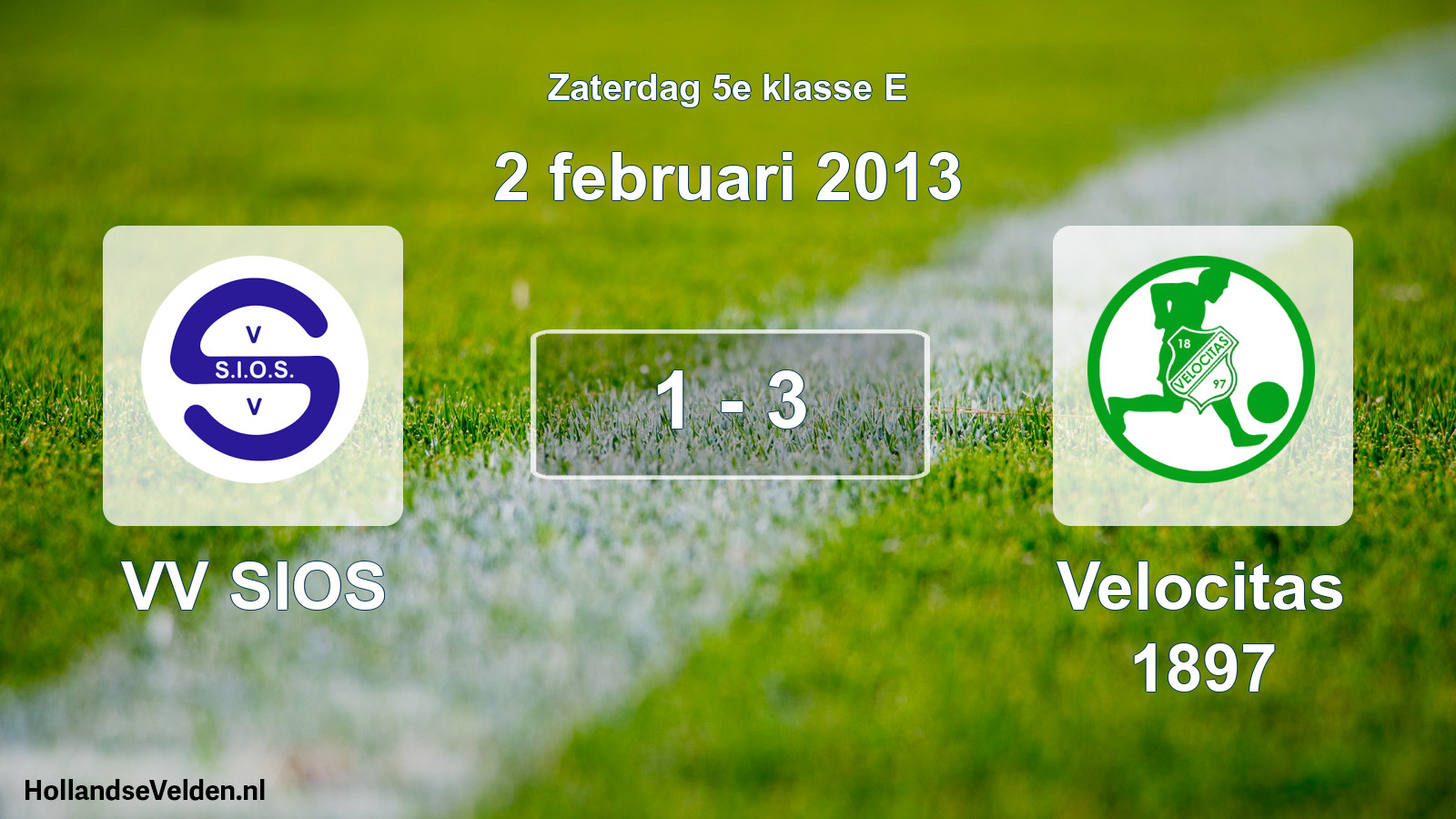 Total number of matches played: VV SIOS - Velocitas 1897 1 - 3 (2 February 2013)