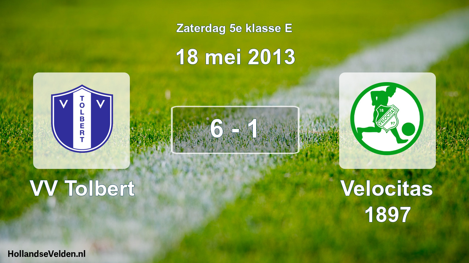 Total number of matches played: VV Tolbert - Velocitas 1897 6 - 1 (18 May 2013)