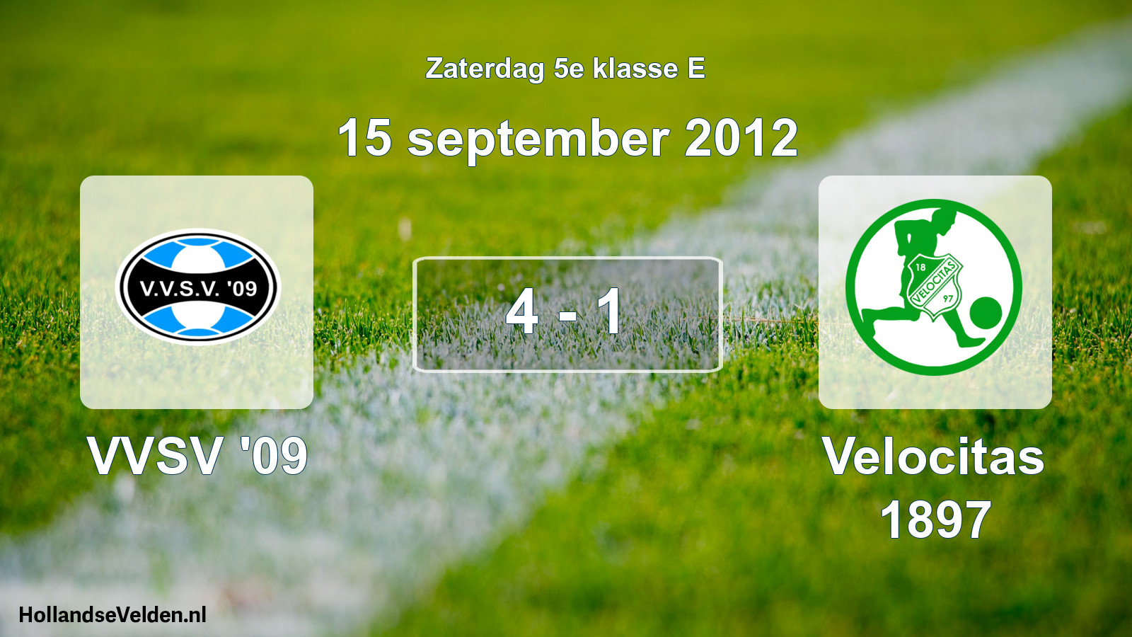 Total number of matches played: VVSV '09 - Velocitas 1897 4 - 1 (15 September 2012)