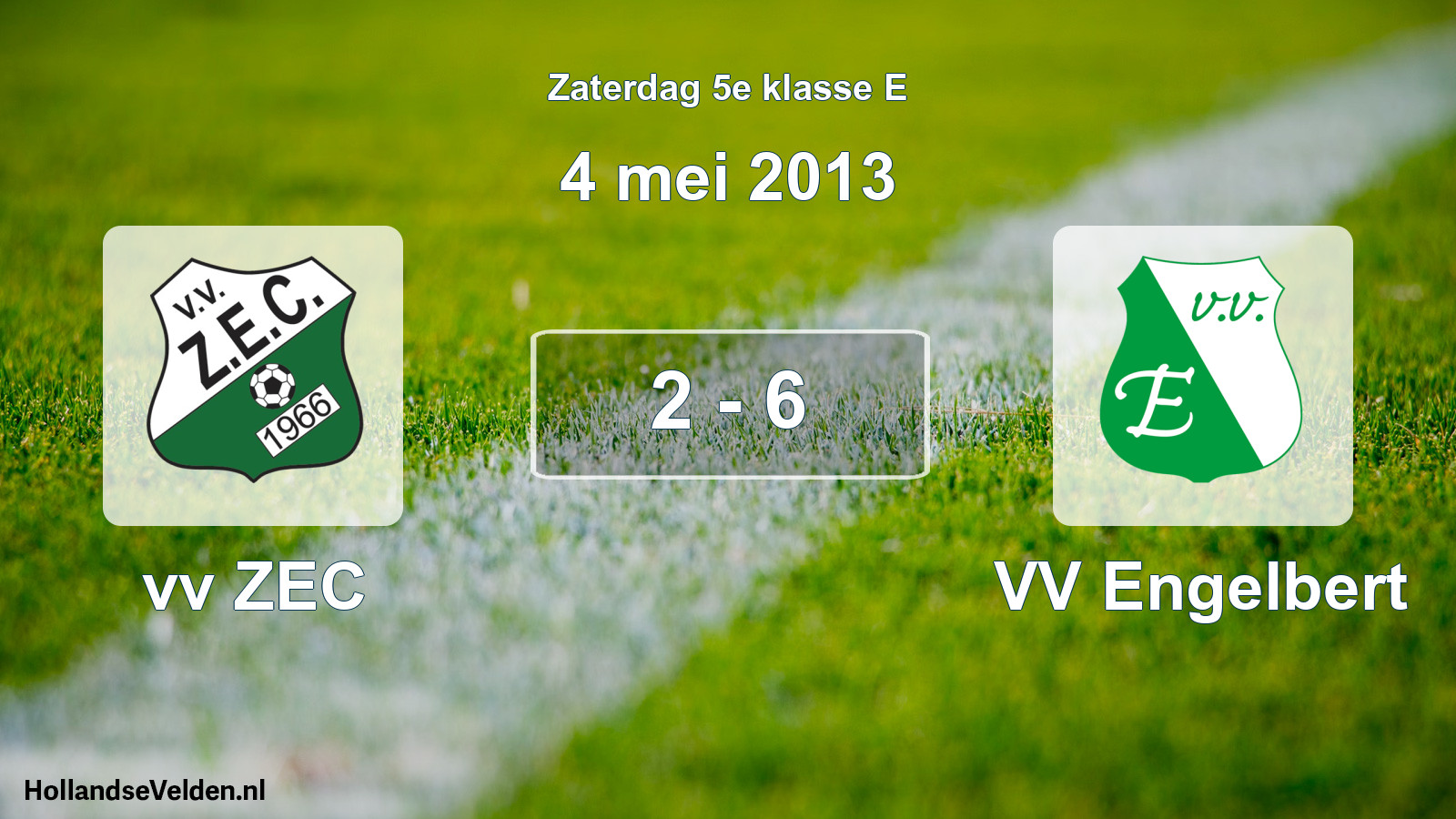 Total number of matches played: vv ZEC - VV Engelbert 2 - 6 (4 May 2013)