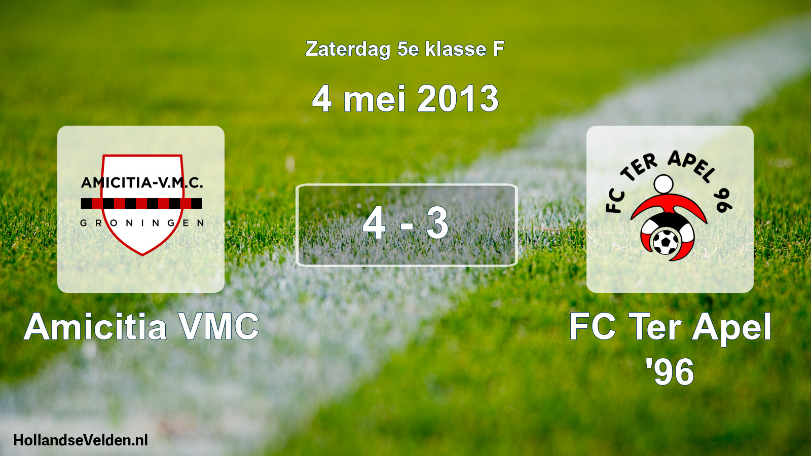 Total number of matches played: Amicitia VMC - FC Ter Apel '96 4 - 3 (4 May 2013)