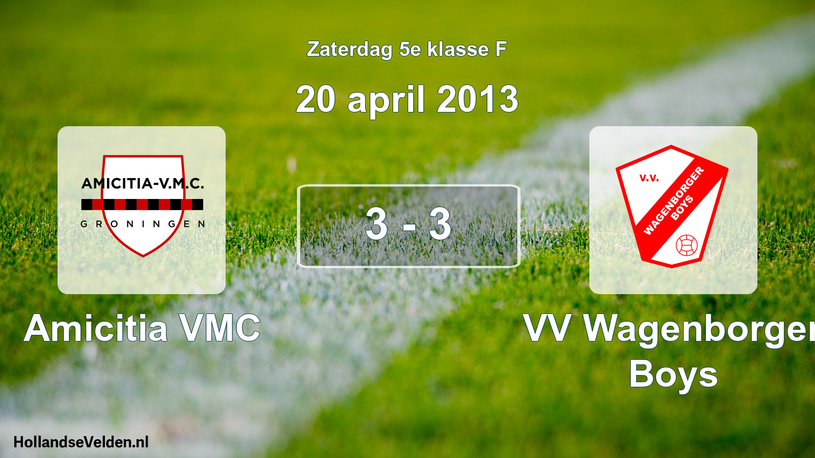 Total number of matches played: Amicitia VMC - VV Wagenborger Boys 3 - 3 (20 April 2013)