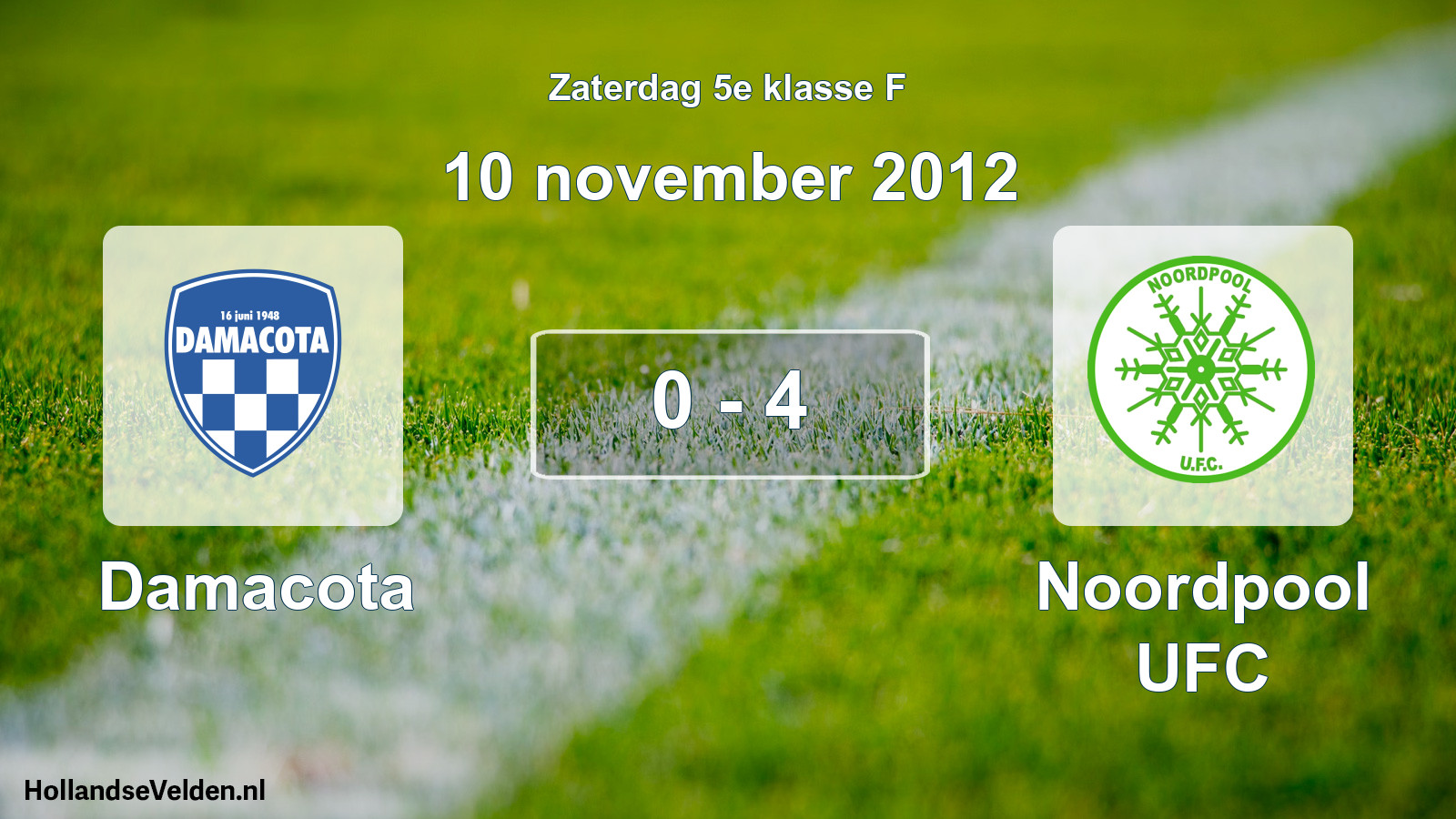 Total number of matches played: Damacota - Noordpool UFC 0 - 4 (10 November 2012)