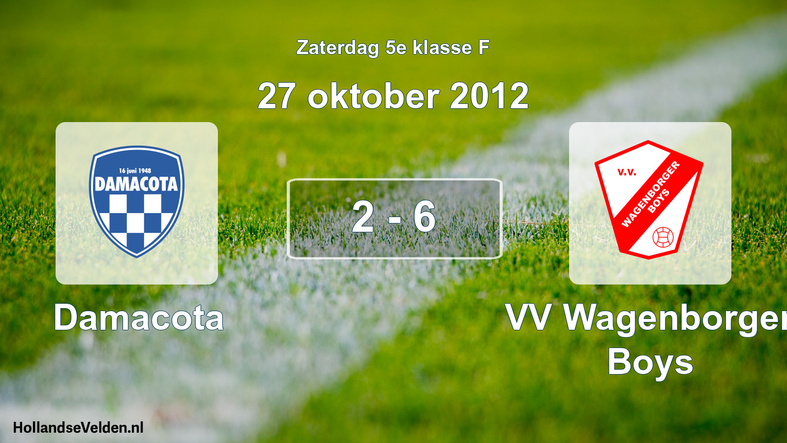 Total number of matches played: Damacota - VV Wagenborger Boys 2 - 6 (27 October 2012)