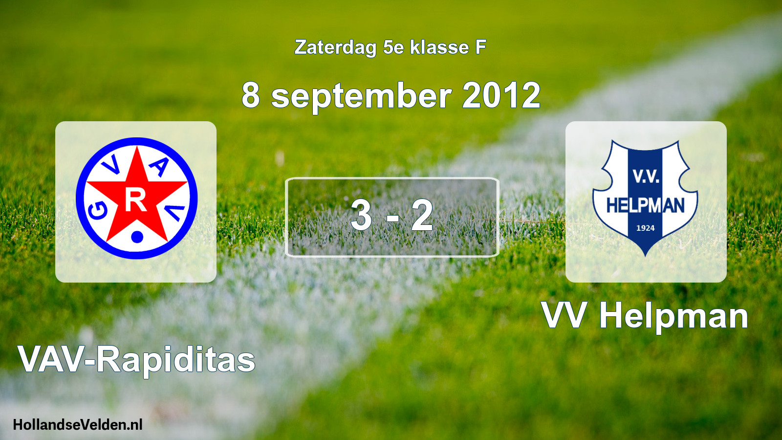 Total number of matches played: GVAV-Rapiditas - VV Helpman 3 - 2 (8 September 2012)