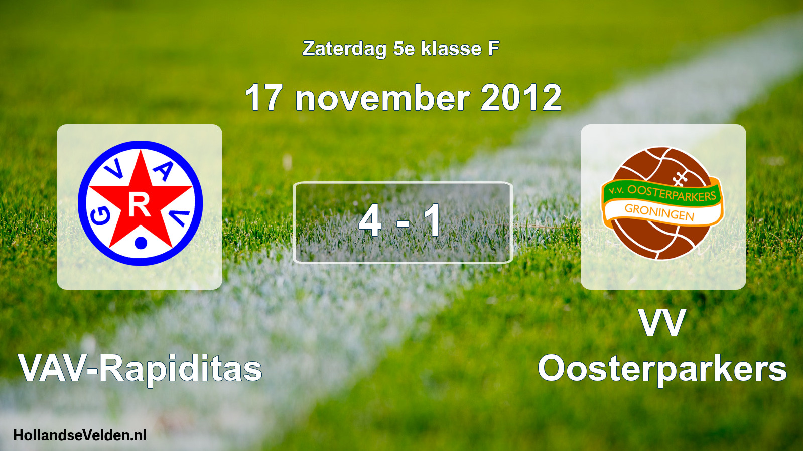 Total number of matches played: GVAV-Rapiditas - VV Oosterparkers 4 - 1 (17 November 2012)