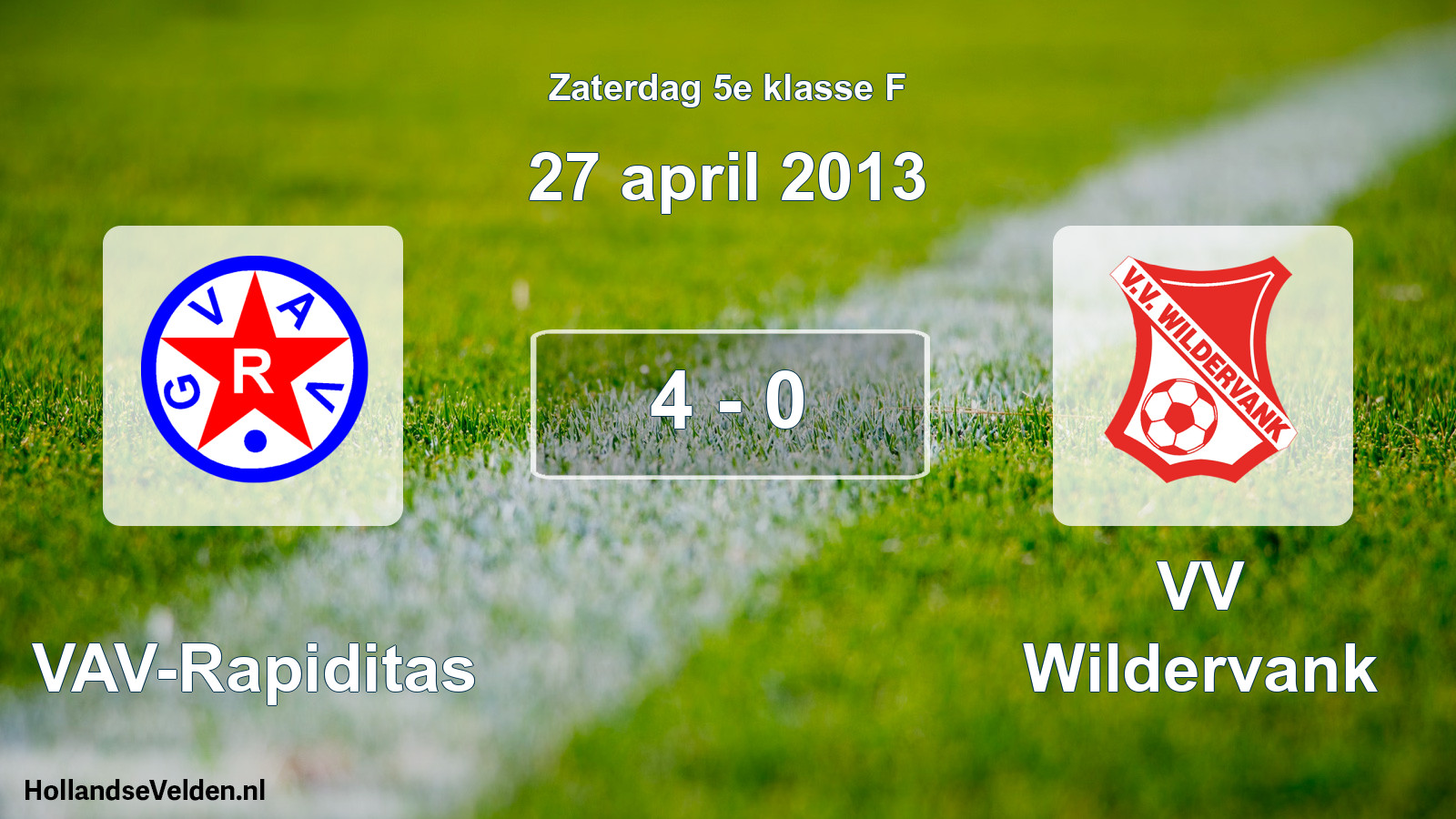 Total number of matches played: GVAV-Rapiditas - VV Wildervank 4 - 0 (27 April 2013)