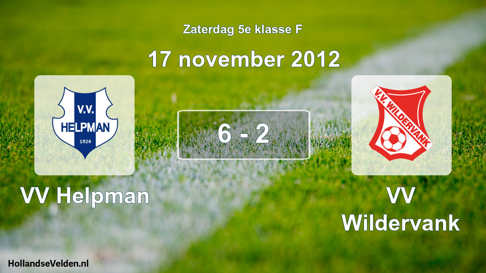 Total number of matches played: VV Helpman - VV Wildervank 6 - 2 (17 November 2012)