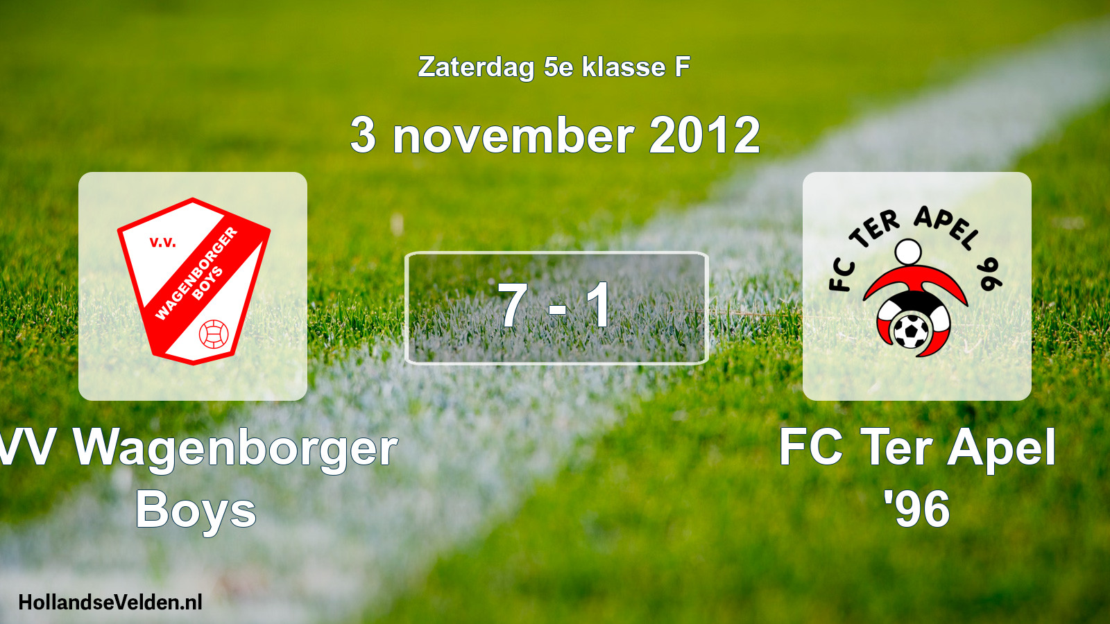 Total number of matches played: VV Wagenborger Boys - FC Ter Apel '96 7 - 1 (3 November 2012)