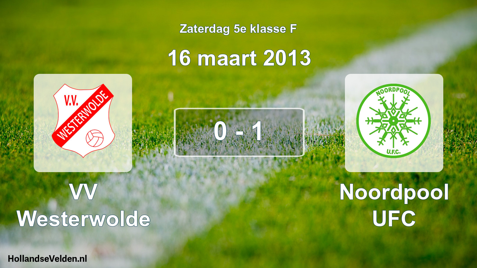Total number of matches played: VV Westerwolde - Noordpool UFC 0 - 1 (16 March 2013)