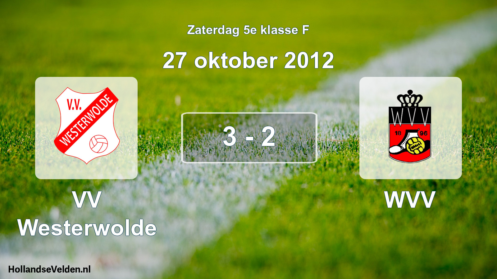 Total number of matches played: VV Westerwolde - WVV 3 - 2 (27 October 2012)