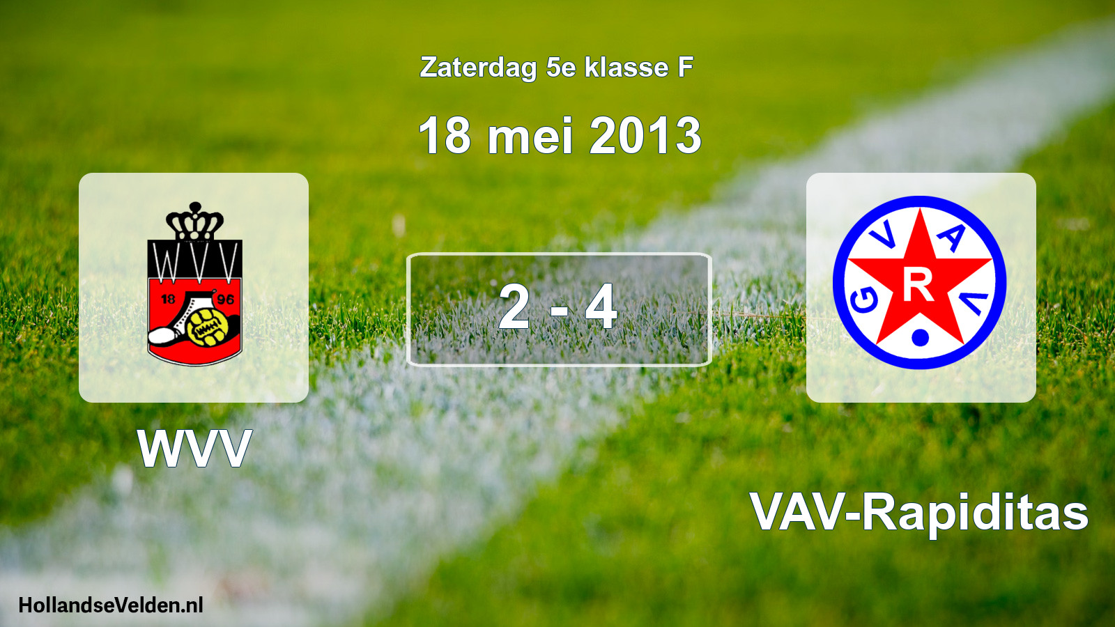 Total number of matches played: WVV - GVAV-Rapiditas 2 - 4 (18 May 2013)