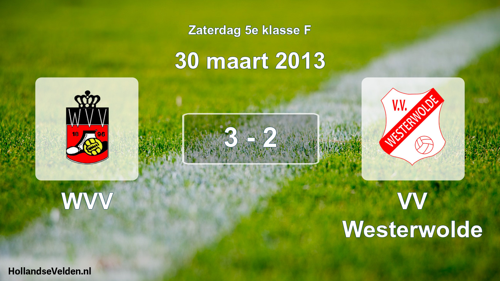 Total number of matches played: WVV - VV Westerwolde 3 - 2 (30 March 2013)