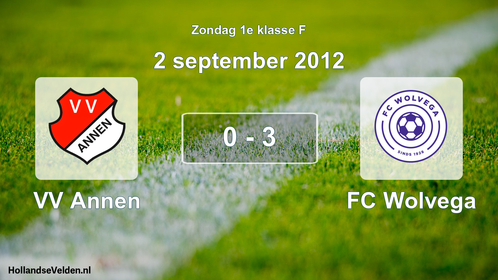 Total number of matches played: VV Annen - FC Wolvega 0 - 3 (2 September 2012)