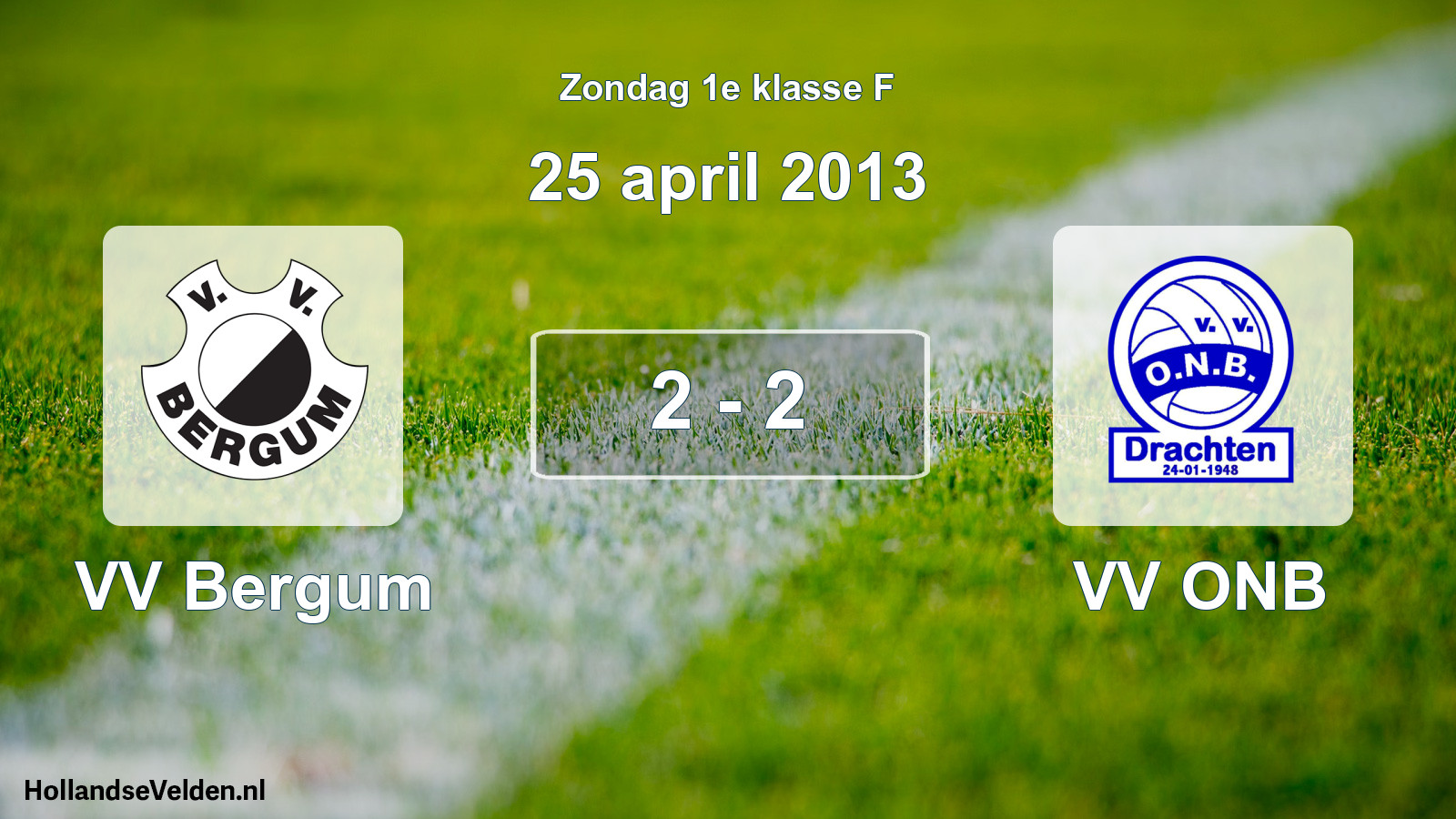 Total number of matches played: VV Bergum - VV ONB 2 - 2 (25 April 2013)
