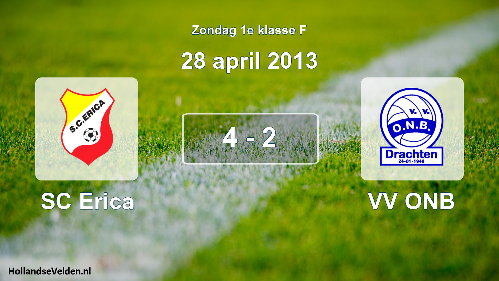 Total number of matches played: SC Erica - VV ONB 4 - 2 (28 April 2013)