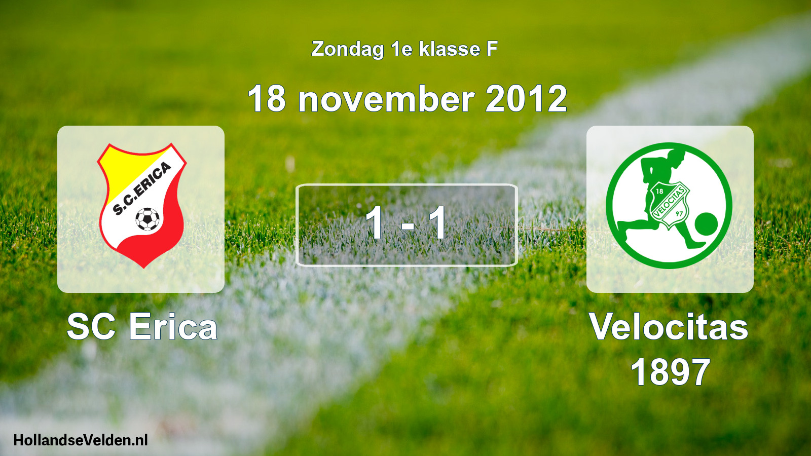 Total number of matches played: SC Erica - Velocitas 1897 1 - 1 (18 November 2012)