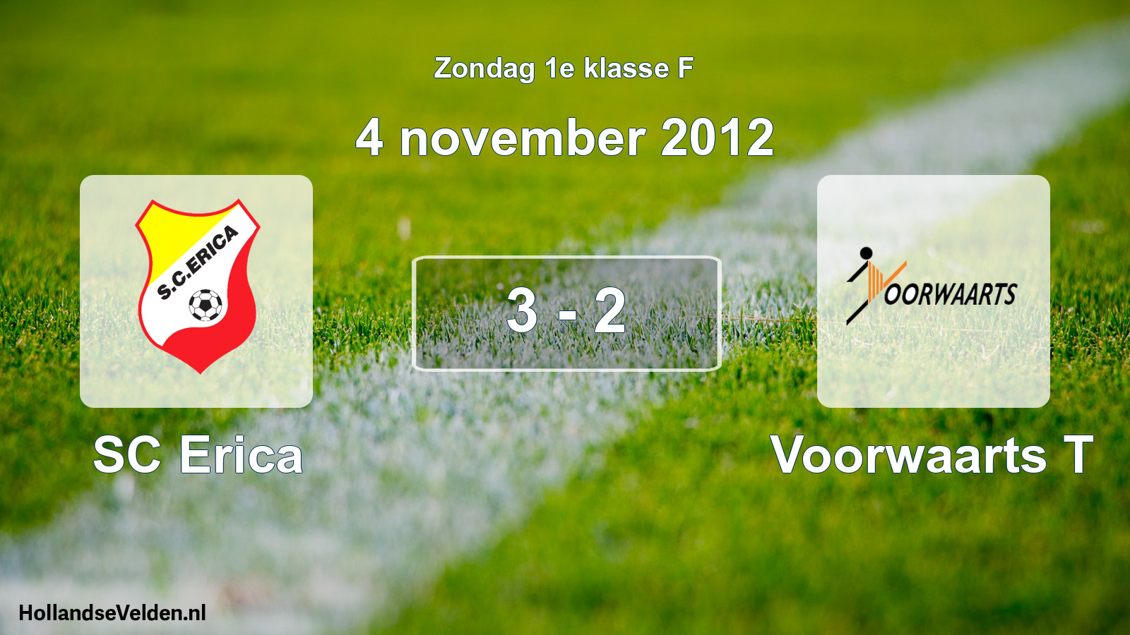 Total number of matches played: SC Erica - Voorwaarts T 3 - 2 (4 November 2012)