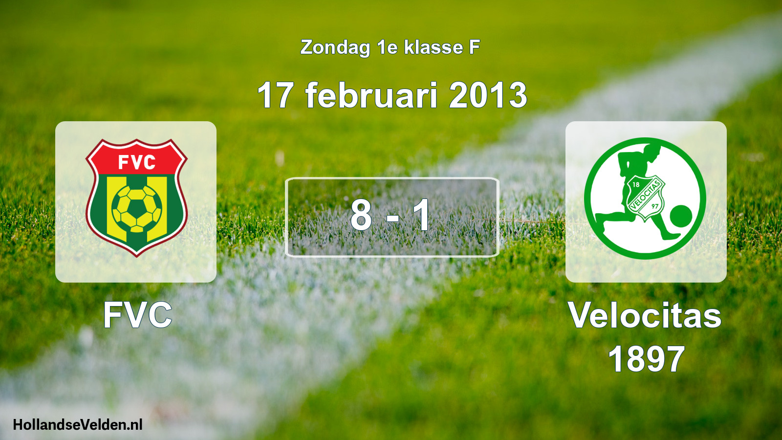 Total number of matches played: FVC - Velocitas 1897 8 - 1 (17 February 2013)