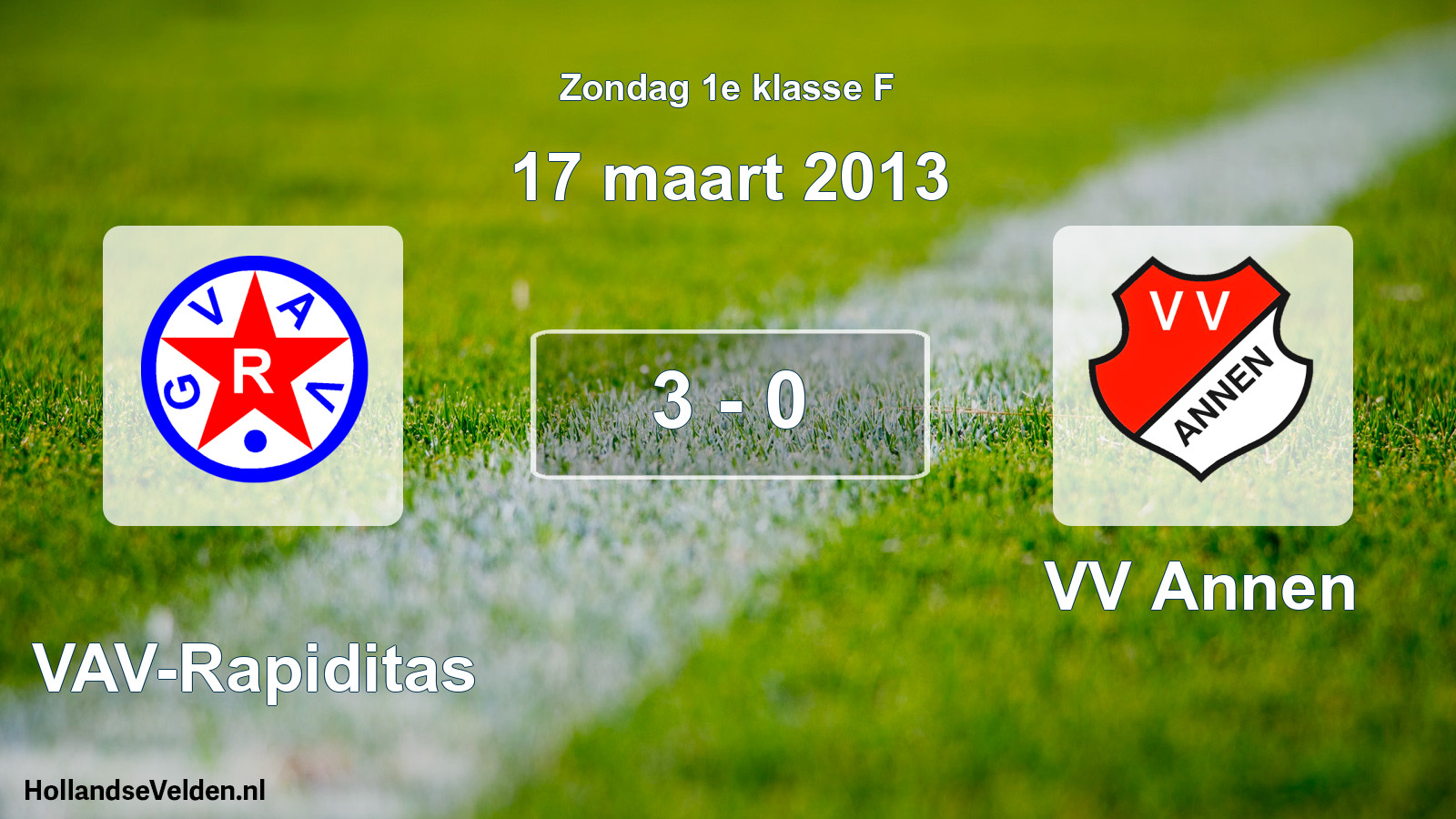 Total number of matches played: GVAV-Rapiditas - VV Annen 3 - 0 (17 March 2013)