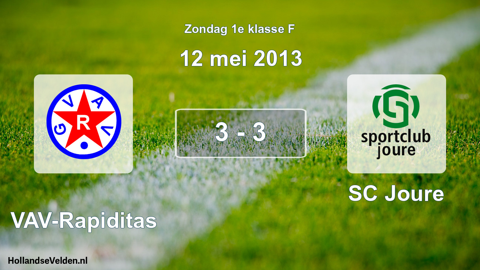 Total number of matches played: GVAV-Rapiditas - SC Joure 3 - 3 (12 May 2013)