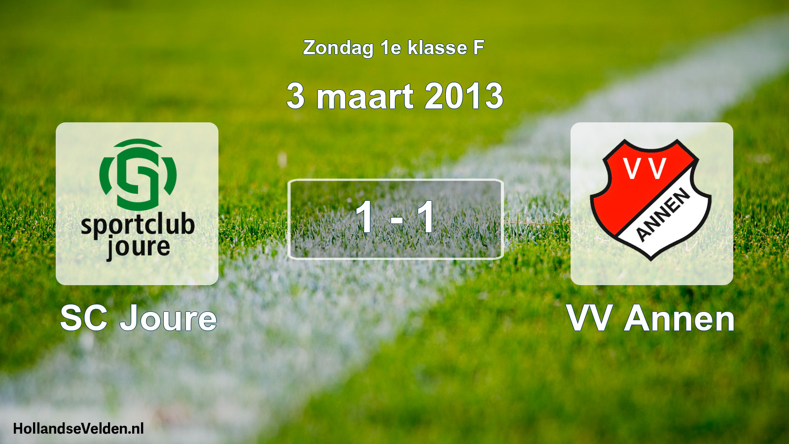 Total number of matches played: SC Joure - VV Annen 1 - 1 (3 March 2013)