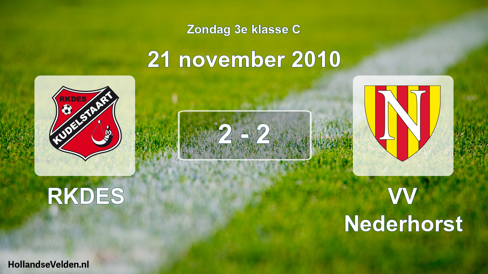 Total number of matches played: RKDES - VV Nederhorst 2 - 2 (21 November 2010)