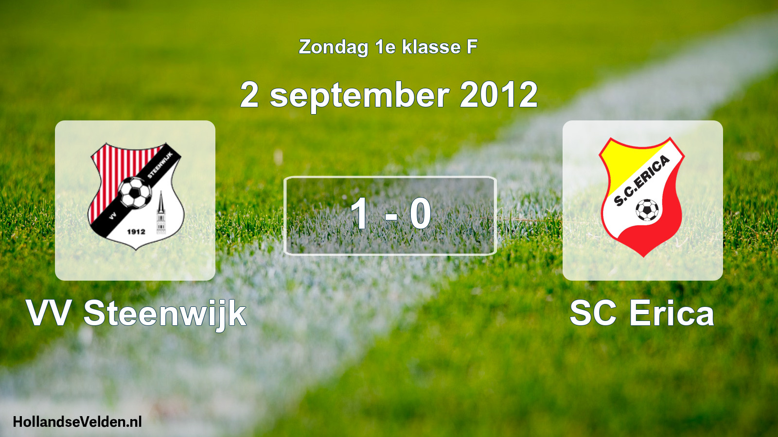 Total number of matches played: VV Steenwijk - SC Erica 1 - 0 (2 September 2012)