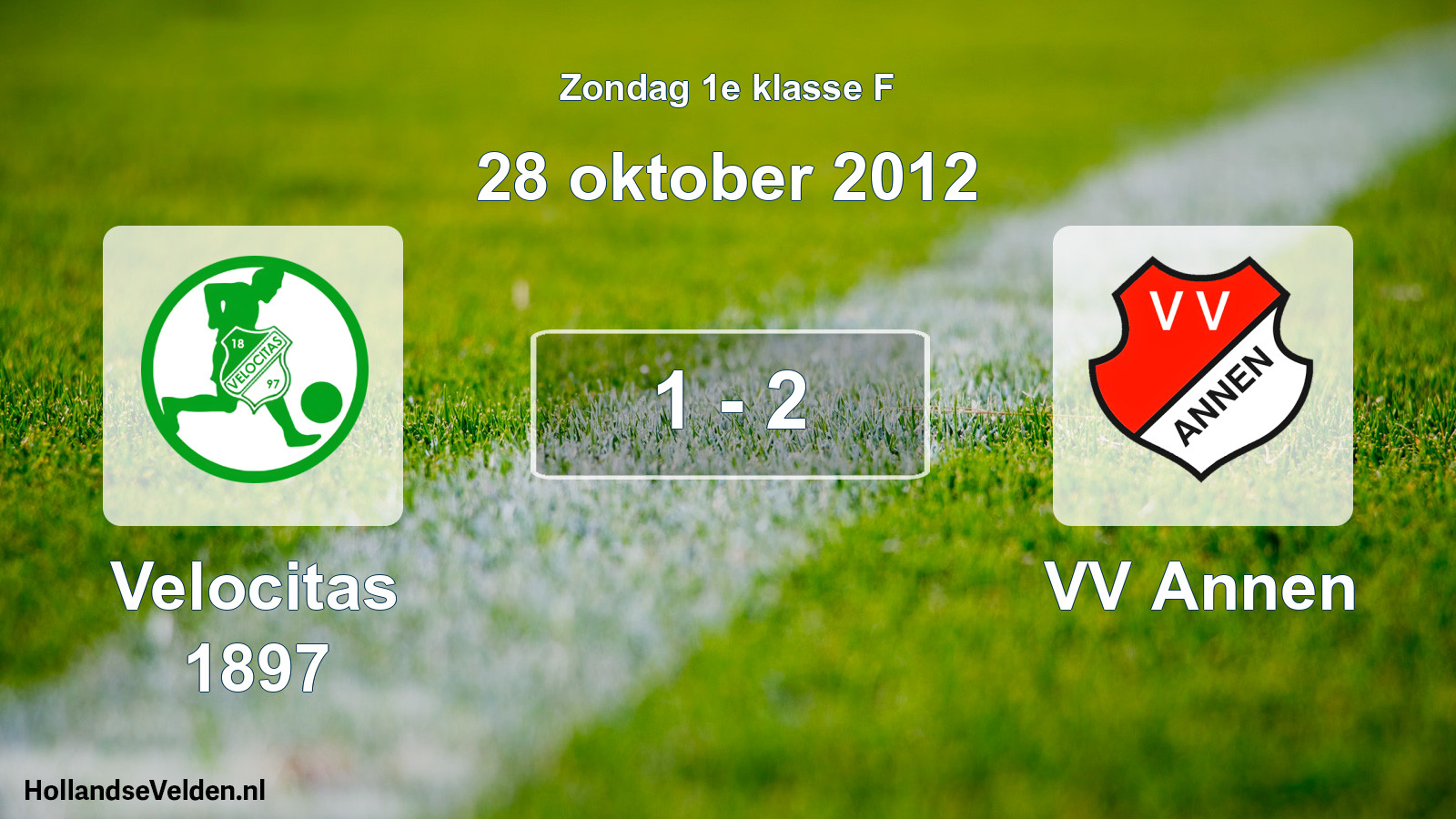 Total number of matches played: Velocitas 1897 - VV Annen 1 - 2 (28 October 2012)
