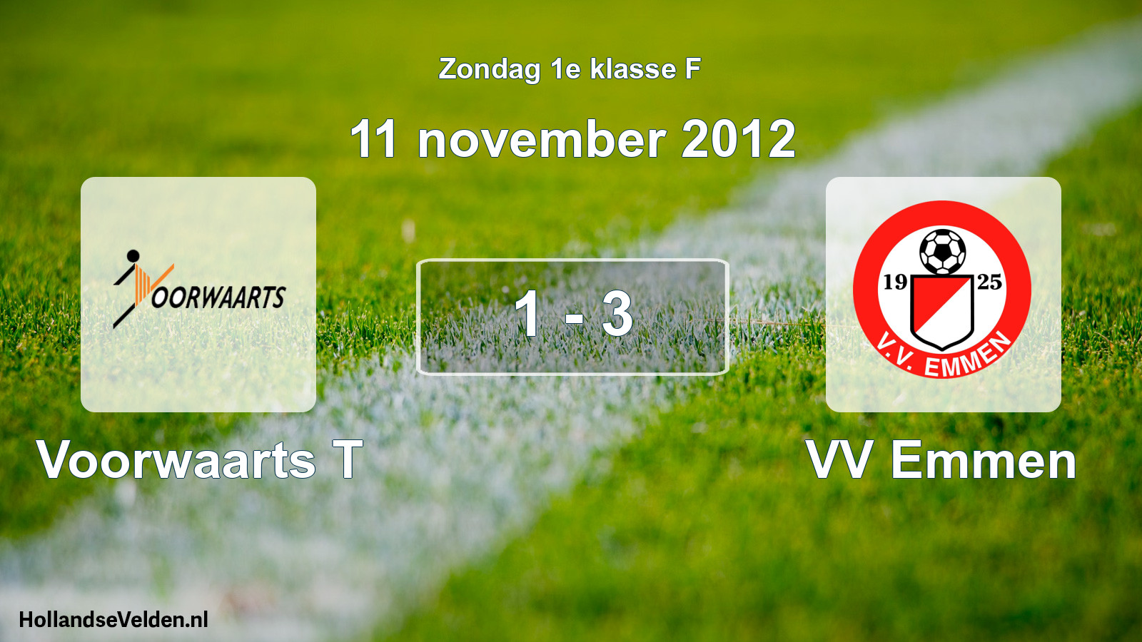 Total number of matches played: Voorwaarts T - VV Emmen 1 - 3 (11 November 2012)