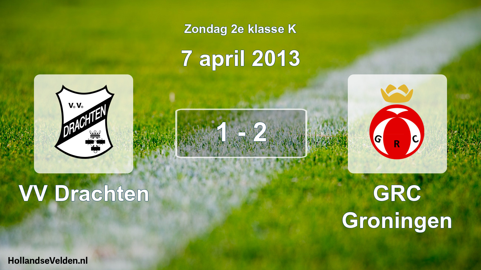 Total number of matches played: VV Drachten - GRC Groningen 1 - 2 (7 April 2013)