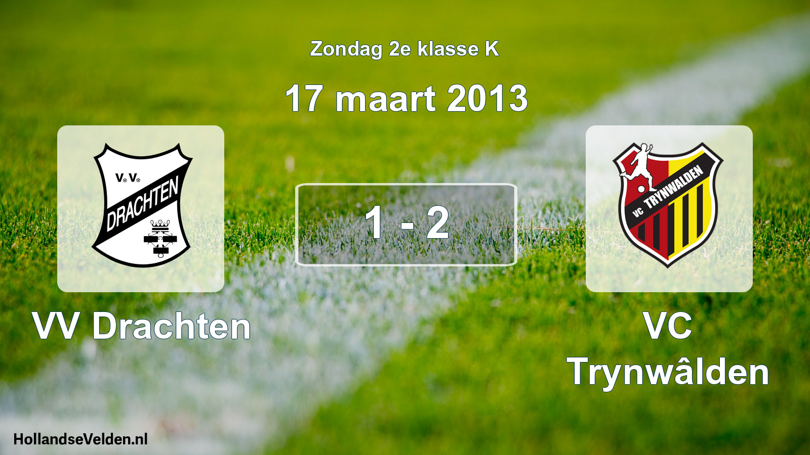 Total number of matches played: VV Drachten - VC Trynwâlden 1 - 2 (17 March 2013)