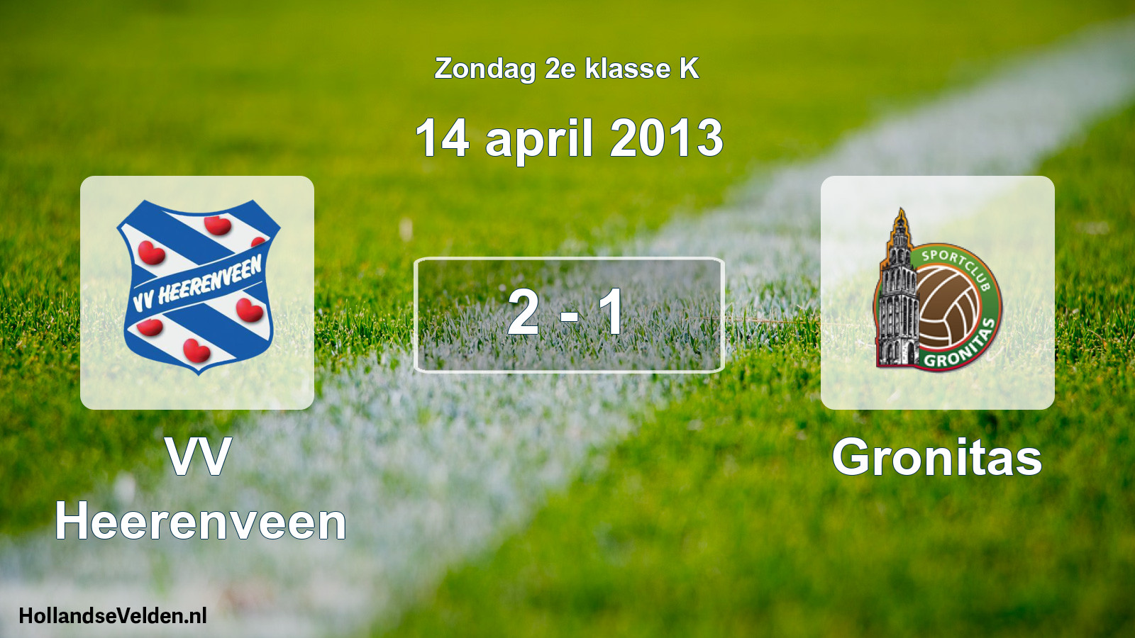 Total number of matches played: VV Heerenveen - Gronitas 2 - 1 (14 April 2013)
