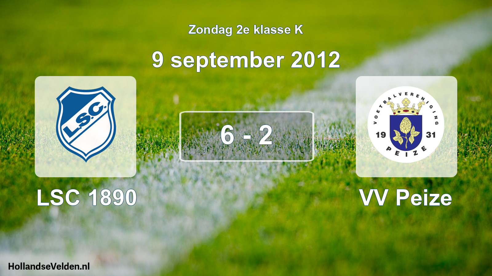 Total number of matches played: LSC 1890 - VV Peize 6 - 2 (9 September 2012)
