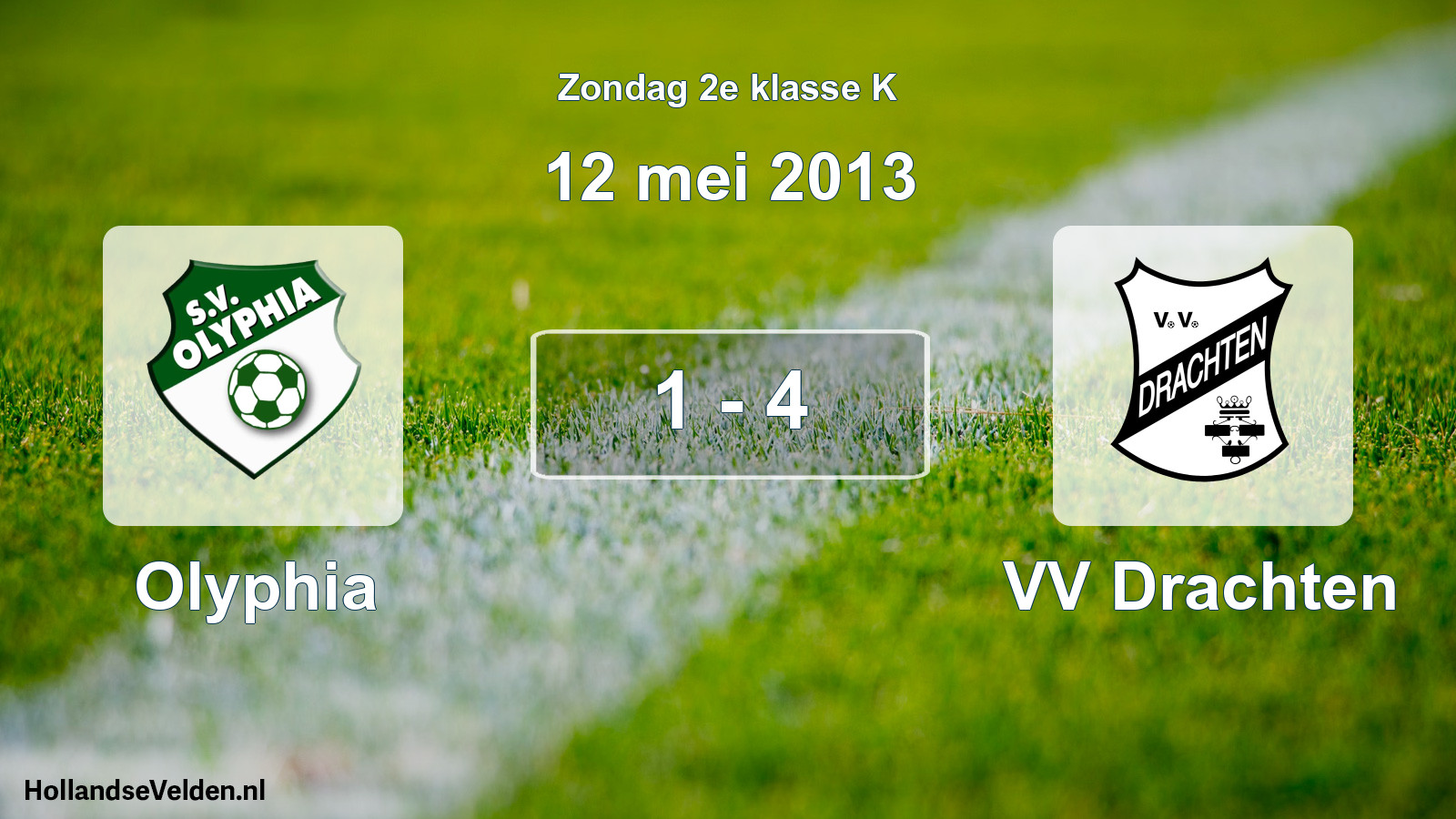Total number of matches played: Olyphia - VV Drachten 1 - 4 (12 May 2013)